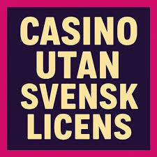 Utforska Casino Utan Svensk Licens En Omfattande Guid till 10 Euro Alternativ