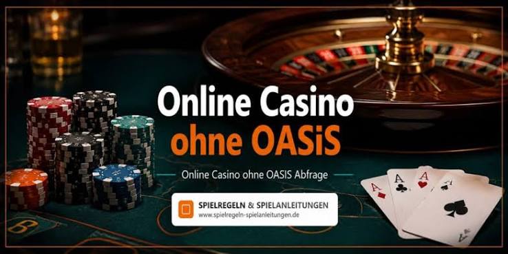 Online Casinos ohne OASIS – Spielen ohne Einschränkungen